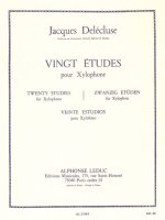 JACQUES DELECLUSE: TWENTY STUDIES FOR XYLOPHONE