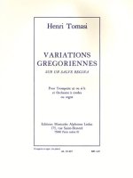 HENRI TOMASI: VARIATIONS GREGORIENNES SUR UN SALVE REGINA (TRUMPET/PIANO) TROMPETTE