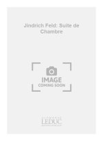 JINDRICH FELD: SUITE DE CHAMBRE (ORCHESTRA-STRINGS)