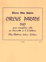 PIERRE MAX DUBOIS: CIRCUS PARADE DUO (ALTO SAXOPHONE/DRUMS)