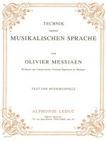 OLIVIER MESSIAEN: TECHNIK MEINER MUSIKALISCHEN SPRACHE (TEXT AND MUSIC)