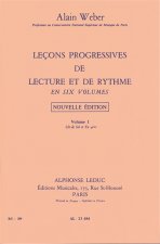 ALAIN WEBER: LECONS PROGRESSIVES DE LECTURE ET DE RYTHME - VOLUME 1