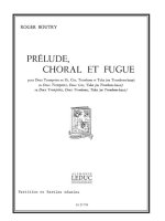 ROGER BOUTRY: PRELUDE, CHORAL ET FUGUE (QUINTET-BRASS)