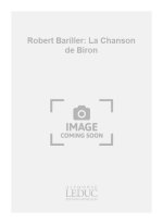 ROBERT BARILLER: LA CHANSON DE BIRON (CHORAL-MIXED A CAPPELLA)