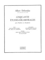 ALBERT DEBONDUE: CINQUANTE ETUDES-DECHIFFRAGES POUR HAUTBOIS OU SAXOPHONE