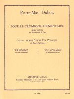 PIERRE MAX DUBOIS: POUR LE TROMBONE ELEMENTAIRE (TROMBONE & PIANO)