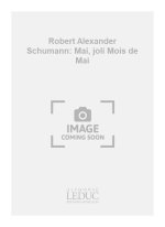 ROBERT ALEXANDER SCHUMANN: MAI, JOLI MOIS DE MAI (CLASSIQUES NO.72) (GUITAR SOLO)