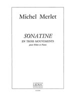 MICHEL MERLET: SONATINE EN 3 MOUVEMENTS OP.14 (FLUTE & PIANO)