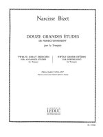 NARCISSE BIZET: 12 GRANDES ETUDES DE PERFECTIONNEMENT (TRUMPET SOLO) TROMPETTE