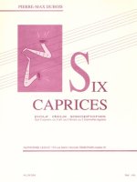 PIERRE-MAX DUBOIS: SIX CAPRICES (TWO SAXOPHONES)