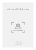 JACQUES CHAILLEY - AU DELA DES NOTES NO.2 : LE CARNAVAL DE SCHUMANN