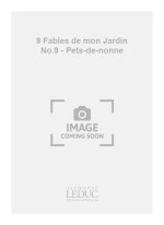 R. CHAGNON: 9 FABLES DE MON JARDIN NO.9: REGLE DE LA PROSPERITE (CHORAL-MIXED ACCOMPANIED)