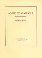 RENE BERTHELOT: ADAGE ET ARABESQUE (ALTO SAXOPHONE/PIANO)