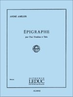 ANDRE AMELLER: EPIGRAPHE OP.35 (QUARTET-BRASS)