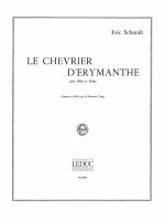 ERIC SCHMIDT: LE CHEVRIER D'ERYMANTHE (FLUTE & PIANO)