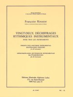 FRANCOISE RIEUNIER: 22 DECHIFFRAGES RYTHMIQUES INSTRUMENTAUX (ALL INSTRUMENTS)