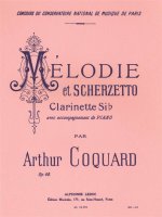ARTHUR COQUARD: MELODIE ET SCHERZETTO OP.68 (CLARINET)