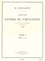 HENRI CHAVANNE: VINGT-CINQ ETUDES DE VIRTUOSITE - VOLUME 1 (CORNET/TRUMPET) TROMPETTE