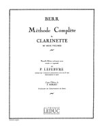 FRIEDRICH BERR: METHODE COMPLETE (CLARINET SOLO)
