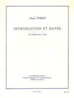HENRI TOMASI: INTRODUCTION ET DANSE FOR ALTO SAXOPHONE AND PIANO