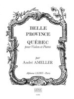 ANDRE AMELLER: QUEBEC OP.185 (VIOLIN & PIANO)