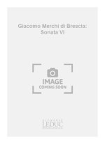 GIACOMO MERCHI DI BRESCIA: SONATA VI (COLL. GUITARE NO.87) (GUITARS 2)