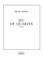 MICHEL MERLET: JEU DE QUARTES OP.22 (PIANO SOLO) PIANO