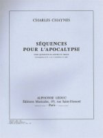 CHARLES CHAYNES: SEQUENCES POUR L'APOCALYPSE (SEXTET-BRASS)
