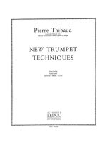 PIERRE THIBAUD: NEW TRUMPET TECHNIQUES (ENGLISH TEXT ONLY) (TRUMPET SOLO) TROMPETTE