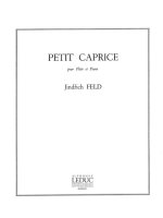 JINDRICH FELD: PETIT CAPRICE (FLUTE & PIANO)