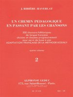 JACOTTE RIBIERE-RAVERLAT: UN CHEMIN PEDAGOGIQUE EN PASSANT PAR LES CHANSONS VOL.2 (RECORDER SOLO)