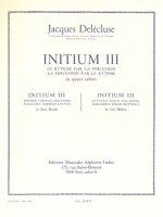 JACQUES DELECLUSE: INITIUM III FOR PERCUSSION