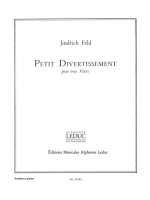 JINDRICH FELD: PETIT DIVERTISSEMENT (FLUTES 3)