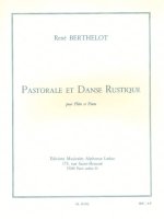 RENE BERTHELOT: PASTORALE ET DANSE RUSTIQUE