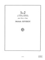 MICHELE REVERDY: 3 X 2 (FLUTE & PIANO)