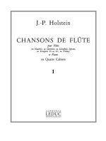 JEAN-PAUL HOLSTEIN: CHANSONS DE FLUTE VOL.1 (FLUTE & PIANO)
