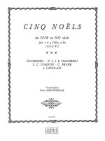 PIERRE MONTREUILLE: 5 NOELS DU XVIIEME AU XXEME SIECLE (RECORDERS 3)