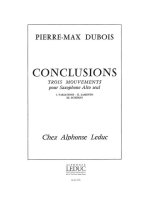 PIERRE MAX DUBOIS: CONCLUSIONS, 3 MOUVEMENTS (SAXOPHONE SOLO)