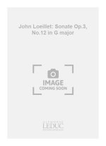 JOHN LOEILLET: SONATE OP.3, NO.12 IN G MAJOR (FLUTE & CONTINUO)