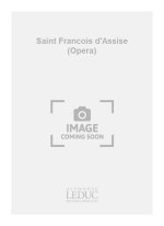 OLIVIER MESSIAEN: SAINT FRANCOIS D'ASSISE (OPERA)