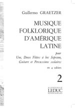 GRAETZER MUSIQUE FOLKLORIQUE D'AMERIQUE LATINE VOL 2 REC GTR PERC BOOK
