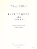 PHILIP FARKAS: L'ART DE JOUER LES CUIVRES (HORN SOLO)