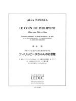 AKIRA TANAKA: LE COIN DE PHILIPPINE, ALBUM POUR FLUTE ET PIANO (FLUTE & PIANO)