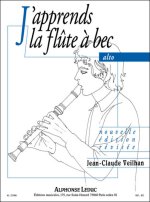 VEILHAN: J'APPRENDS LA FLUTE A BEC ALTO