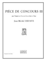 JEAN MICHEL DEFAYE: PIECE DE CONCOURS 3 (FOR C TRUMPET) (TRUMPET & PIANO) TROMPETTE