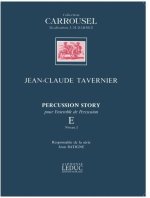JEAN-CLAUDE TAVERNIER: PERCUSSION STORY VOL.E (PERCUSSION ENSEMBLE)