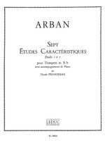 JEAN BAPTISTE ARBAN: ETUDES CARACTERISTIQUES NO.1 - NO.7 (B FLAT TRUMPET) (TRUMPET & PIANO) TROMPETT