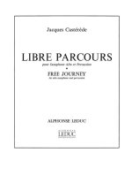 JACQUES CASTEREDE: LIBRE PARCOURS (SAXOPHONE & PERCUSSION)
