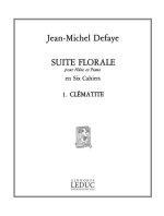 JEAN MICHEL DEFAYE: SUITE FLORALE NO.1: CLEMATITE (FLUTE & PIANO)