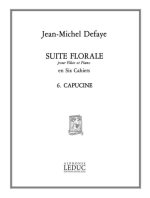 JEAN MICHEL DEFAYE: SUITE FLORALE NO.6: CAPUCINE (FLUTE & PIANO)